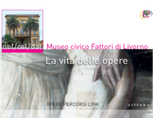 “La vita delle opere” nel Museo Fattori di Livorno